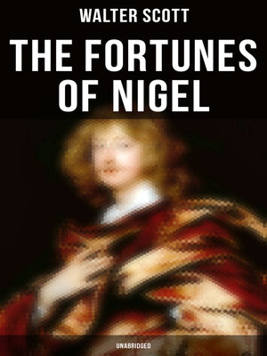 cover image of The Fortunes of Nigel (Unabridged)
